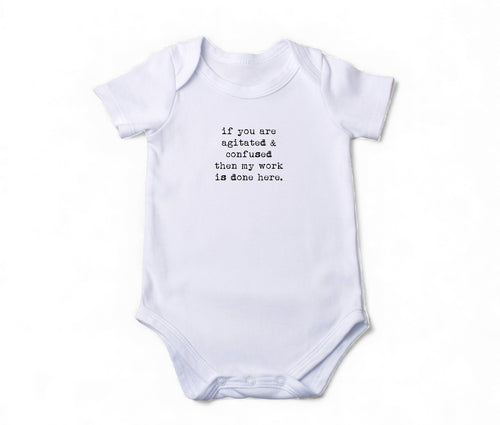 Onesie - if you are agitated & confused then my work is done here.