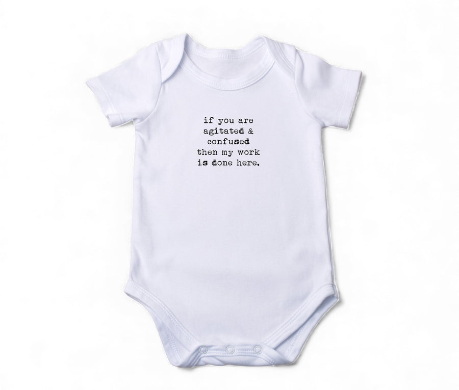 Onesie - if you are agitated & confused then my work is done here.