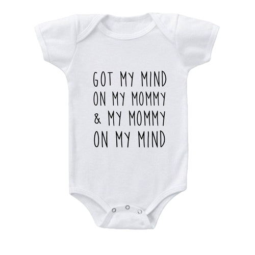 Got My Mind on My Mommy Baby Onesie