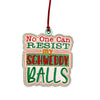 Ornament -  Schweddy Balls