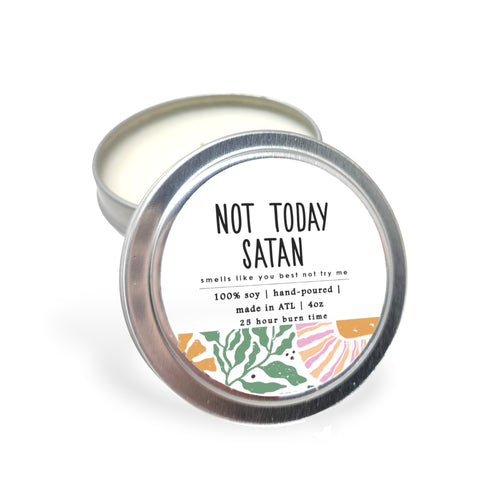 Not Today Satan Candle - 4oz