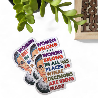 Vinyl Sticker - RBG Women Belong in All Places