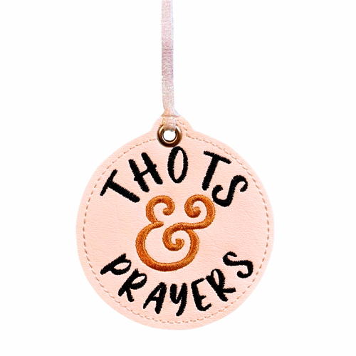 Ornament -  Thots & Prayers