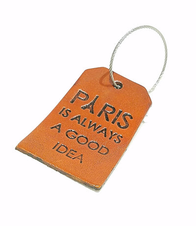Luggage Tag - Paris is Always a Good Idea