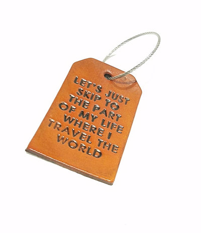 Luggage Tag - Let's Just Skip to the Part Where I Travel the World