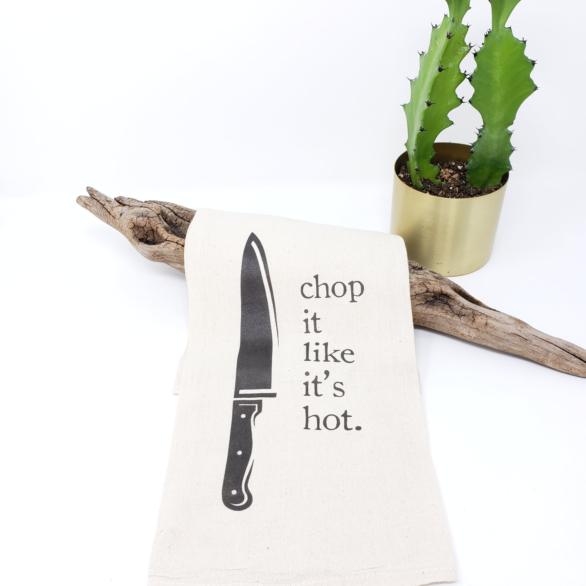Tea Towel - Chop It Like It's Hot
