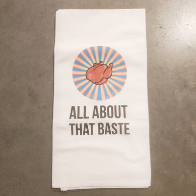 Tea Towel - All About that Baste