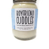 Boyfriend Cuddles Candle - 8oz
