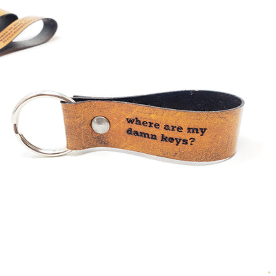 Engraved Leather Keychain - Where Are My Damn Keys?