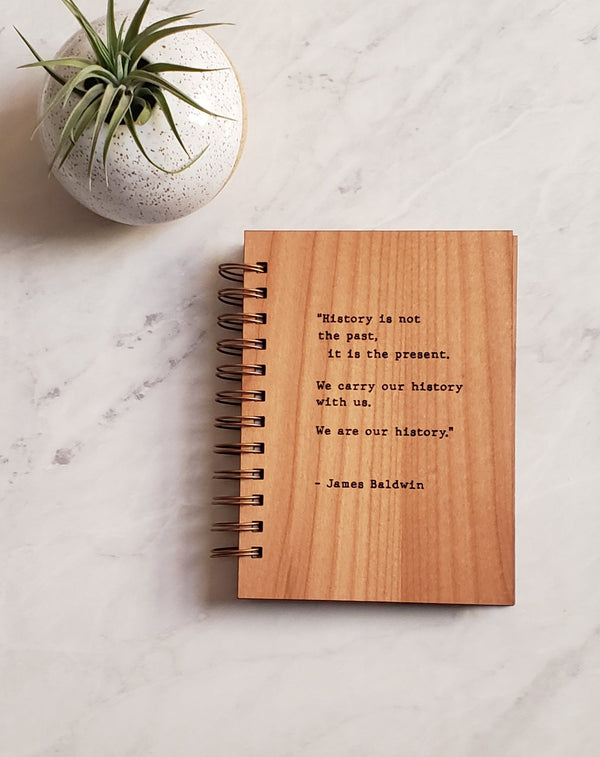 Journal - James Baldwin We Are Our History