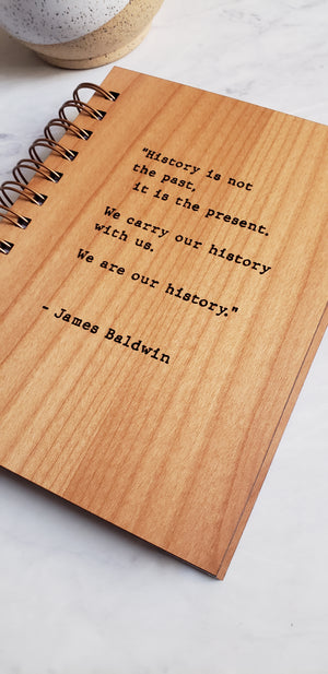 Journal - James Baldwin We Are Our History