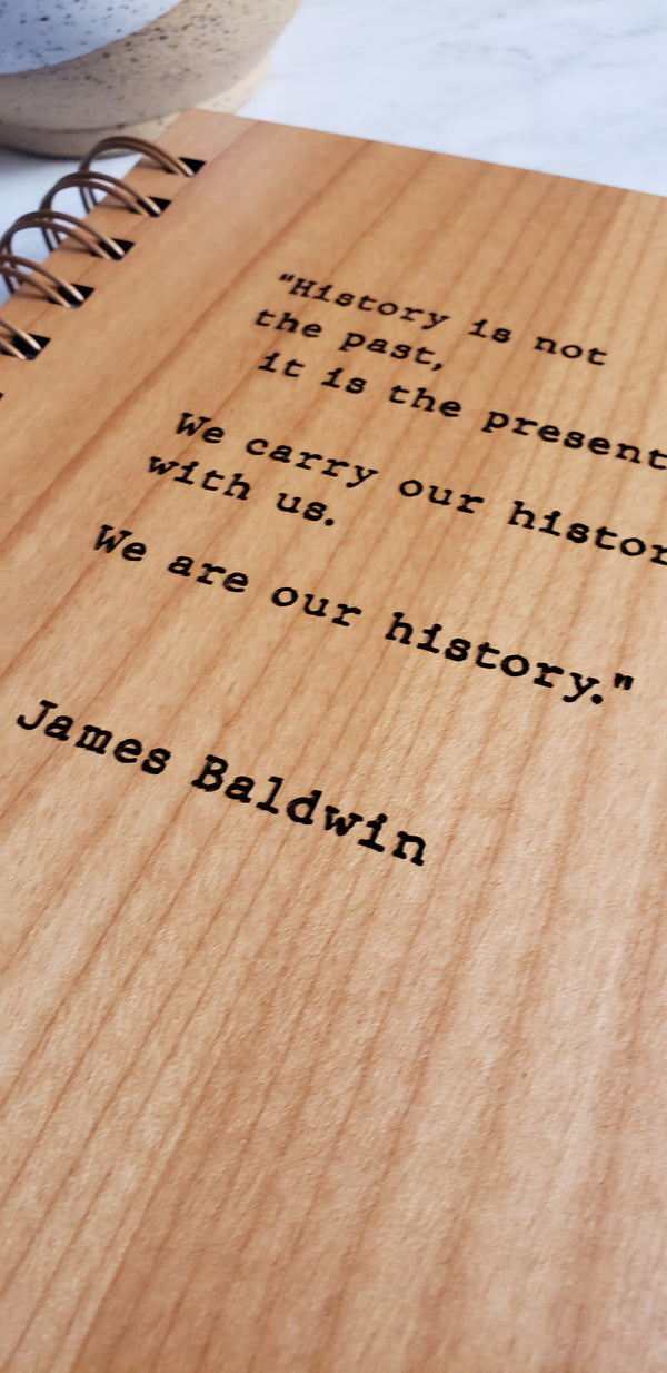 Journal - James Baldwin We Are Our History