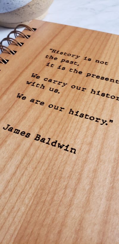 Journal - James Baldwin We Are Our History