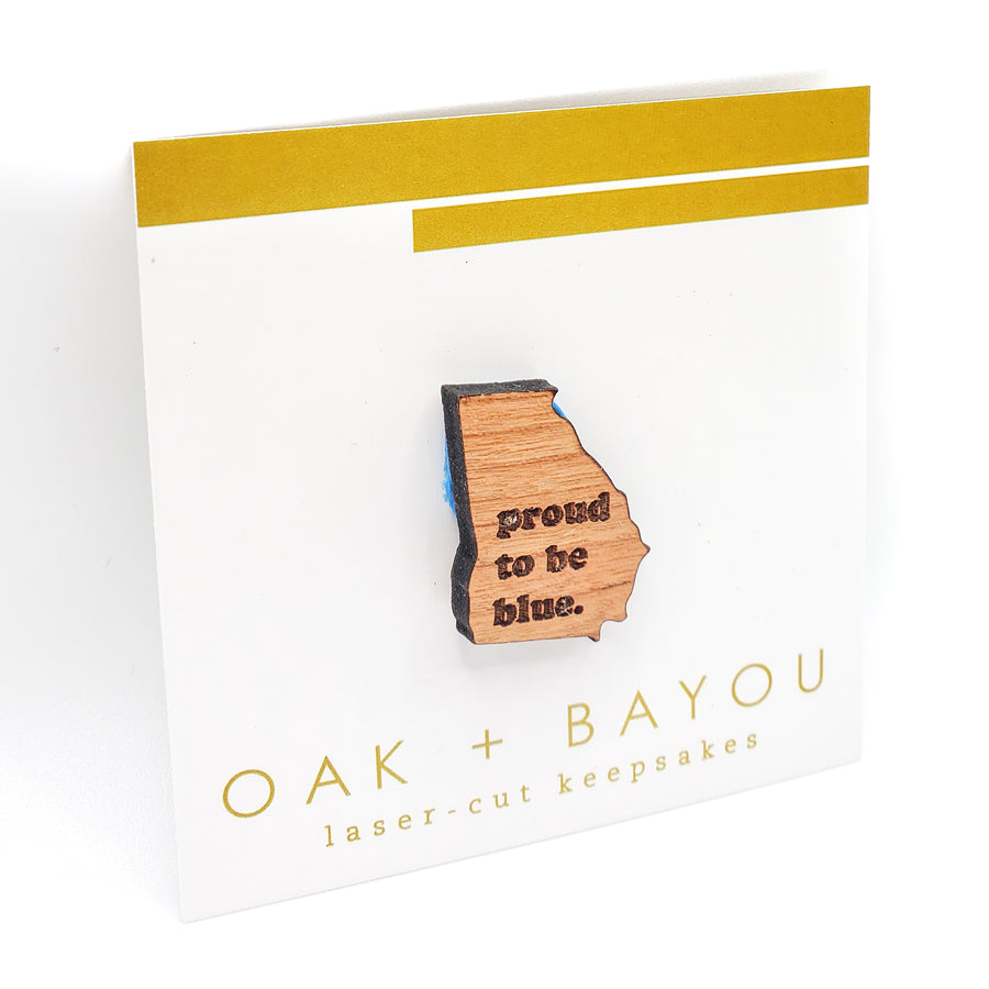 Proud to be Blue Georgia Wood Pin or Magnet