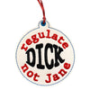 Ornament -  Regulate Dick