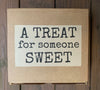 A Treat For Someone Sweet Gift Box