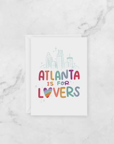 Greeting Card - Atlanta is for (queer) lovers - Local - Peach or Plum