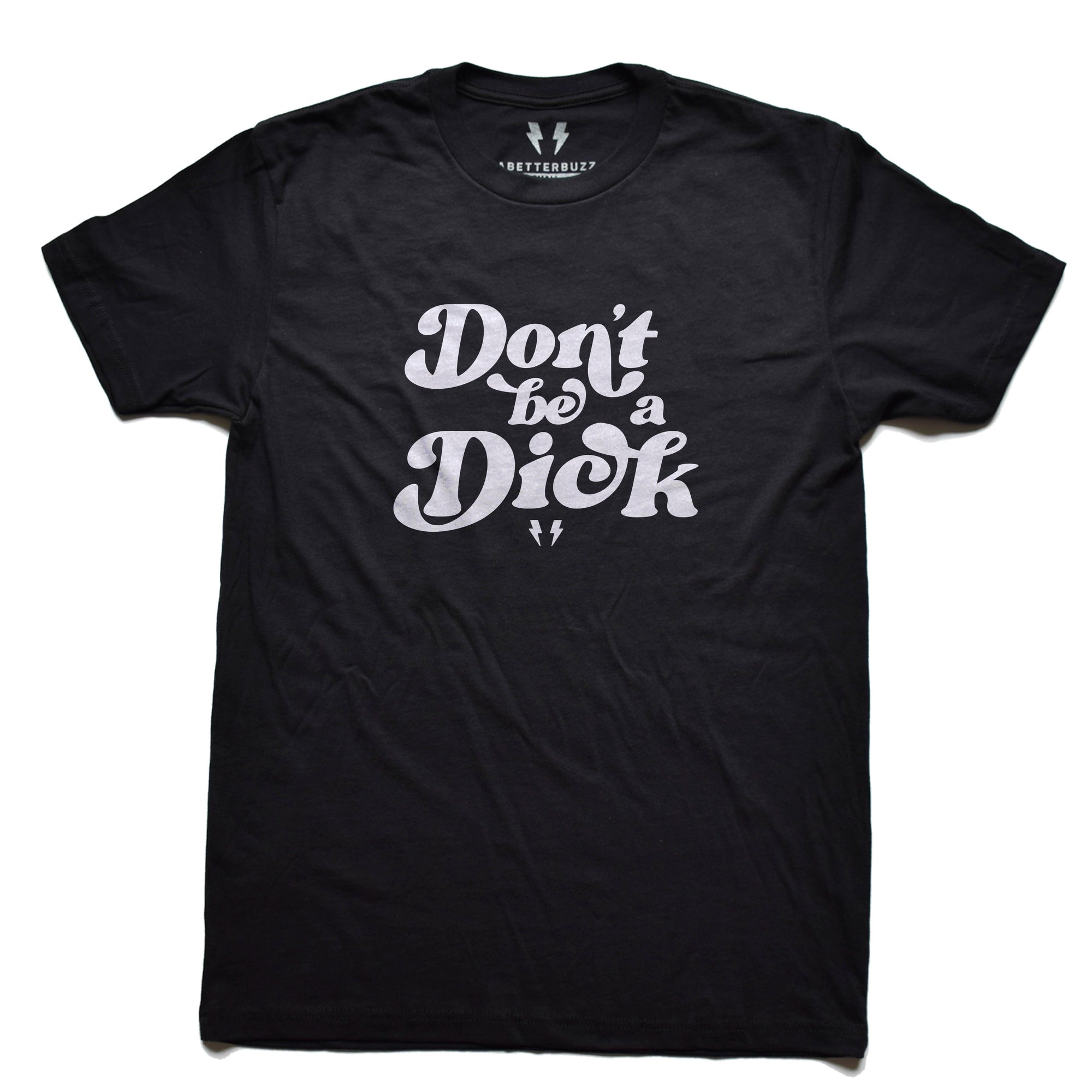 Don't be a Dick Tee