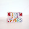 Magnet - Atlanta is for (queer) Lovers - Peach or Plum