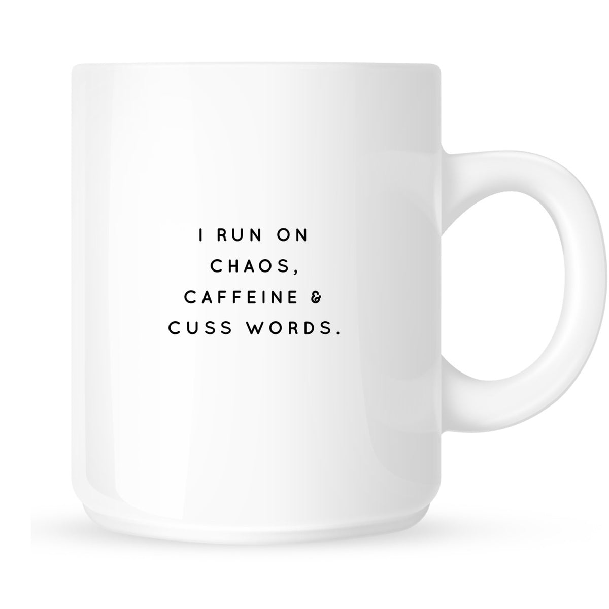Mug - I Run on Caffeine, Chaos and Cuss Words