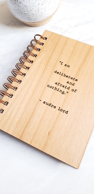 Journal - Audre Lorde I am Deliberate and Afraid of Nothing