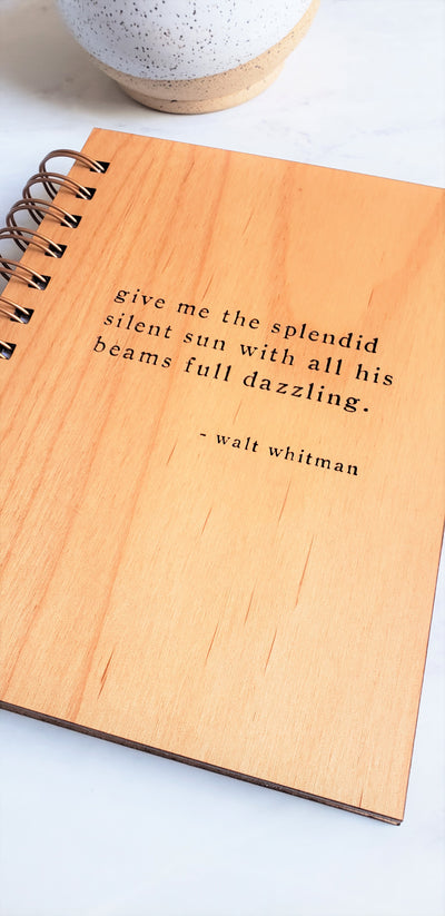 Journal - Walt Whitman Give Me the Splendid Silent Sun