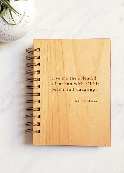 Journal - Walt Whitman Give Me the Splendid Silent Sun