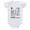 Be Brave Little One Baby Onesie