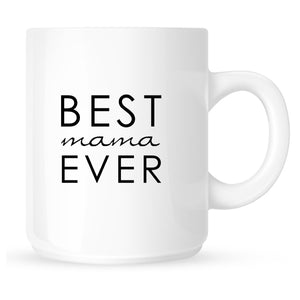 Best Mama Ever Mug