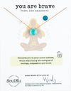 You are Brave Amazonite Goddess Necklace