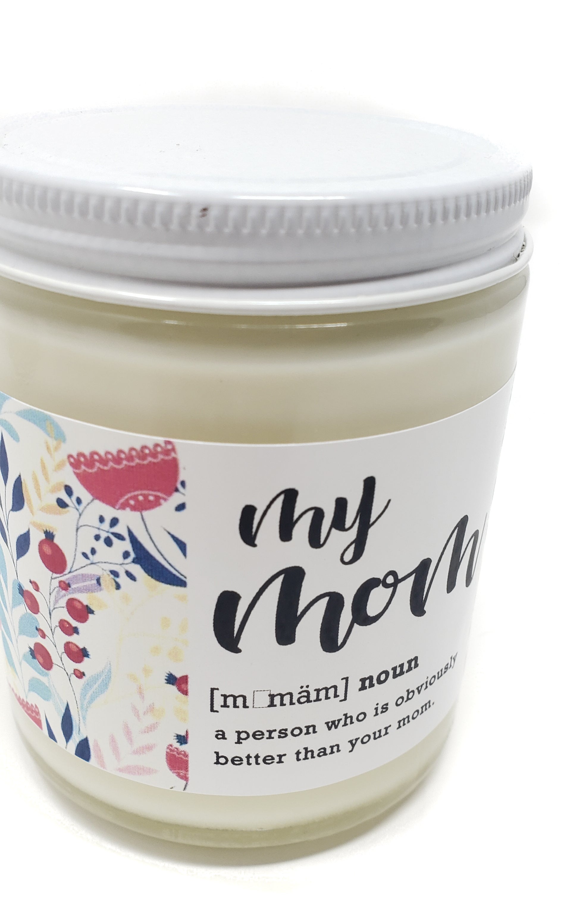 My Mom Is... candle