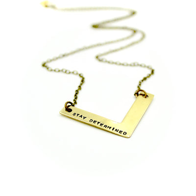 Stay Determined Necklace