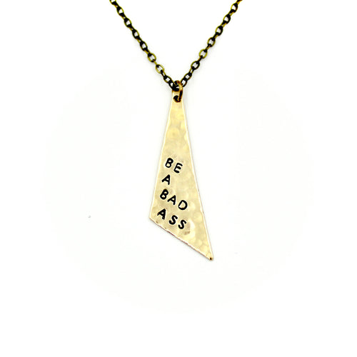 Be A Bad Ass Triangle Necklace