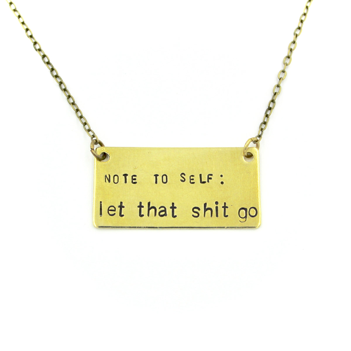 Note to self: Let that sh*t go Bar Necklace