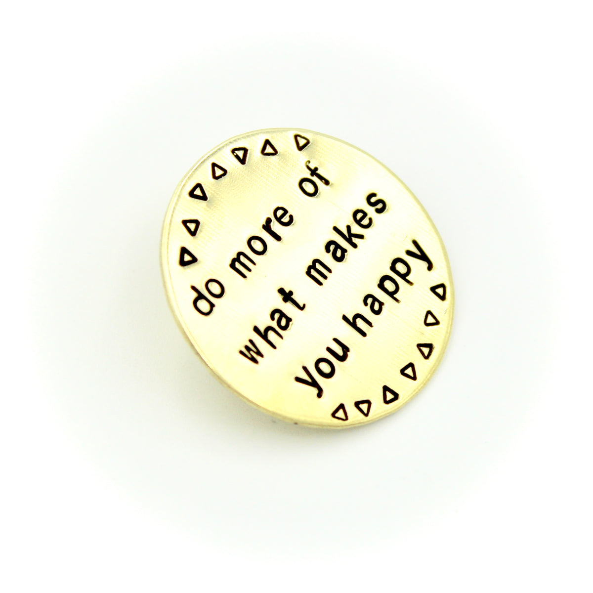Do More Of What Makes You Happy Pin