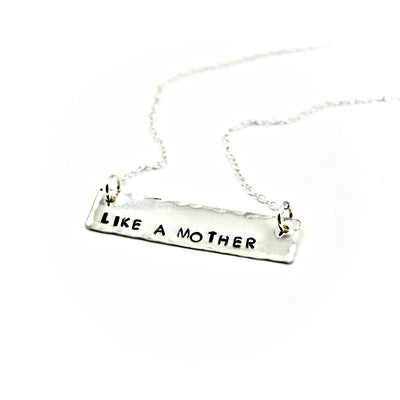 Like A Mother  Silver Bar Necklace