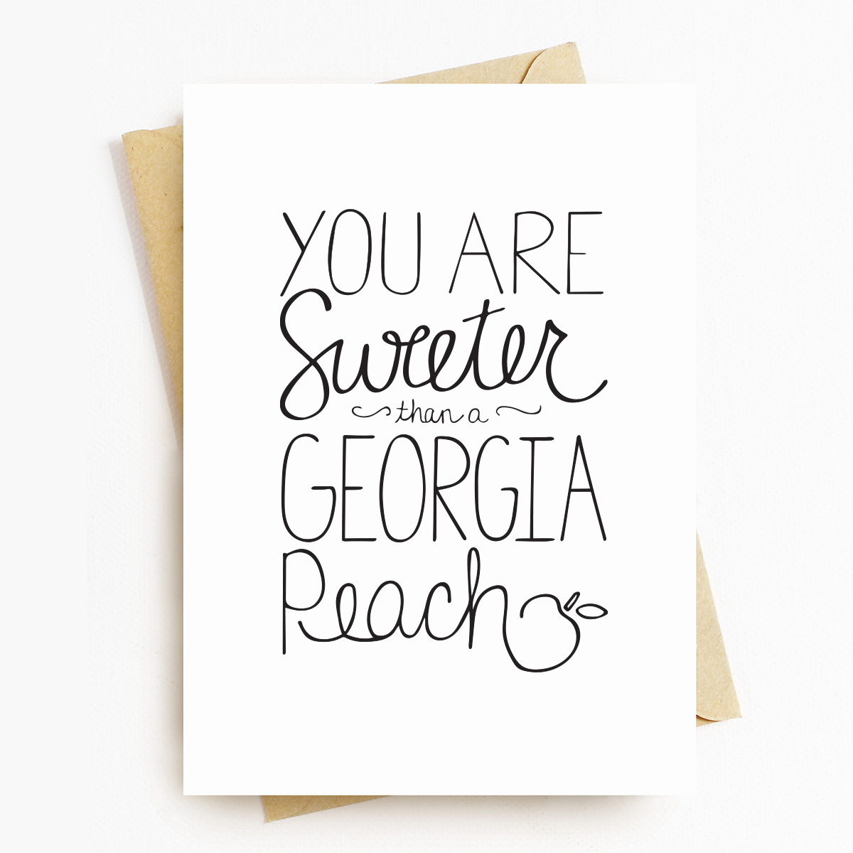 "Sweeter Than A Georgia Peach" Greeting Card