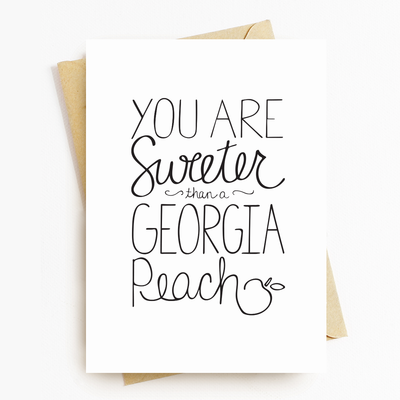 "Sweeter Than A Georgia Peach" Greeting Card