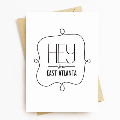 Hey From East Atlanta Neighborhood Greeting Card