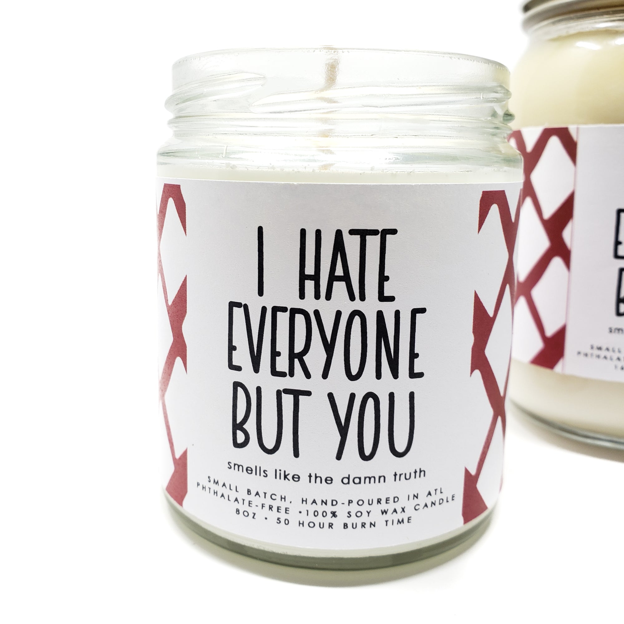 I Hate Everyone But You candle 8oz