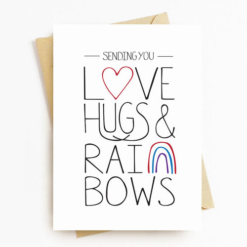 Love Hugs Rainbows Motivational Greeting Card
