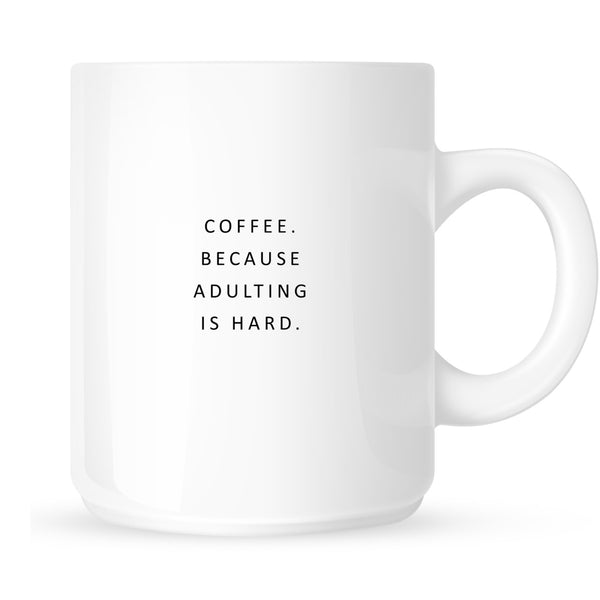 Coffee. Because Adulting is Hard Mug