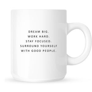 Mug - Dream Big, Work Hard, Stay Focused...