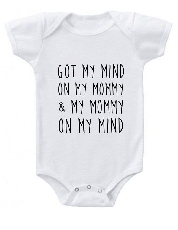 Got My Mind on My Mommy Baby Onesie