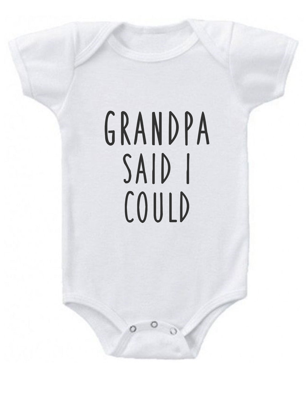 Grandpa Said I Could Baby Onesie