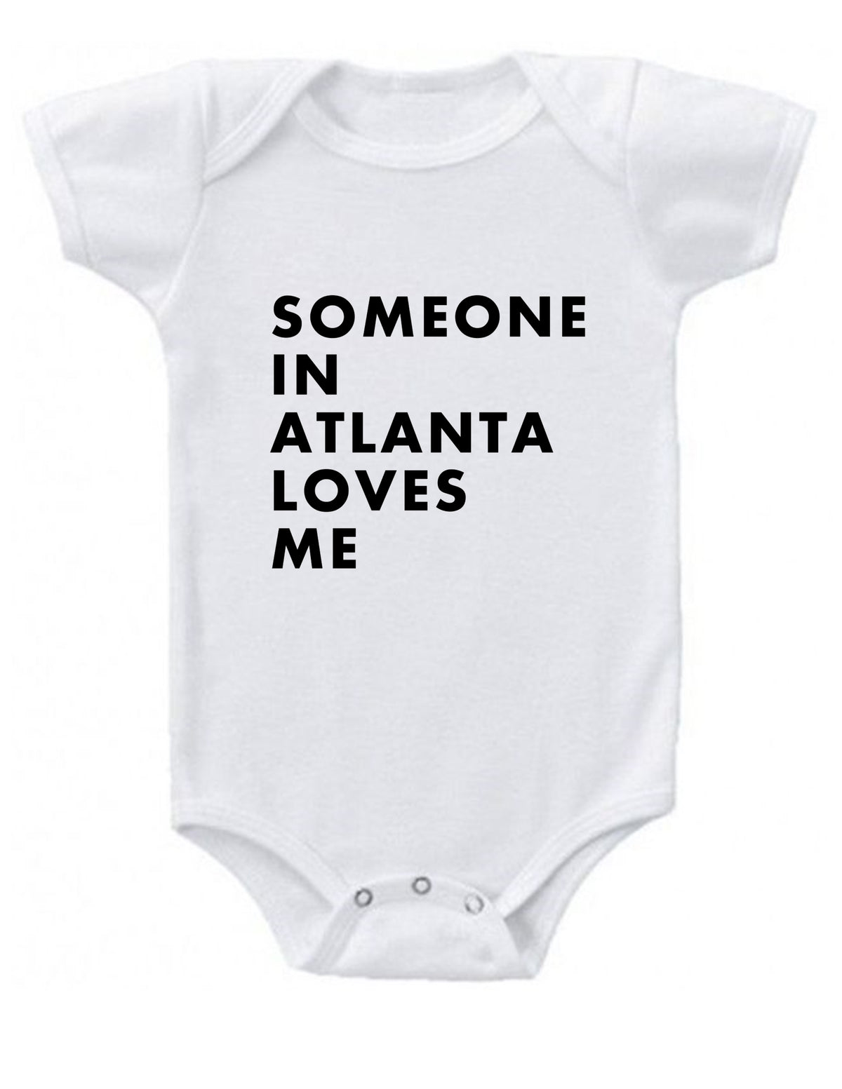 Someone in Atlanta Loves Me Baby Onesie