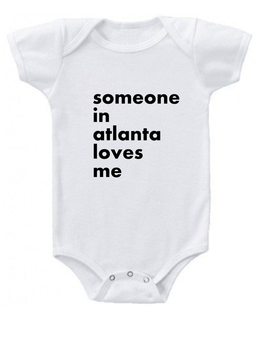 Someone in Atlanta Loves Me Baby Onesie (lowercase)