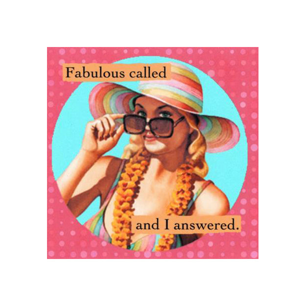 Refrigerator Magnet - Fabulous Called