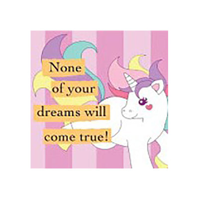 Refrigerator Magnet - None Of Your Dreams
