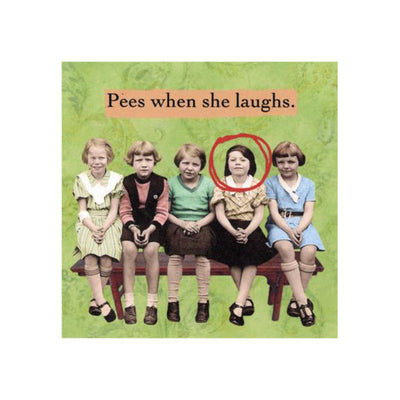 Refrigerator Magnet - Pees When She Laughs